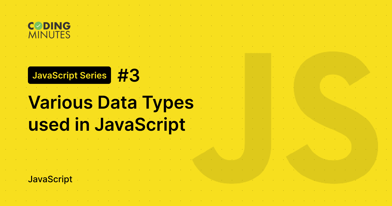 The Ultimate Guide to Data Types in JavaScript