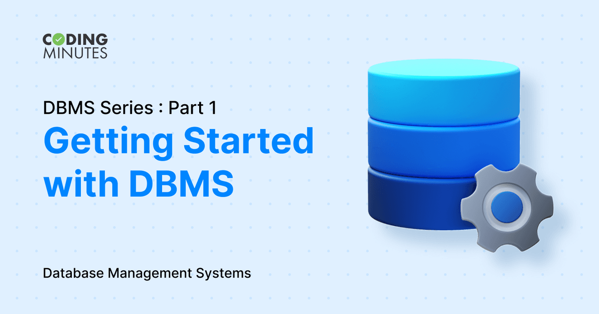 Getting Started with DBMS